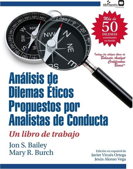 ABA Espana Dilemaséticospropuestosporanalistasdeconducta-byJonSBailey&MaryRBurch(Paperback)