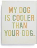 Thumbnail for your product : Nordstrom LUCIUS DESIGNS 'My Dog Is Cooler' Wood Block Art