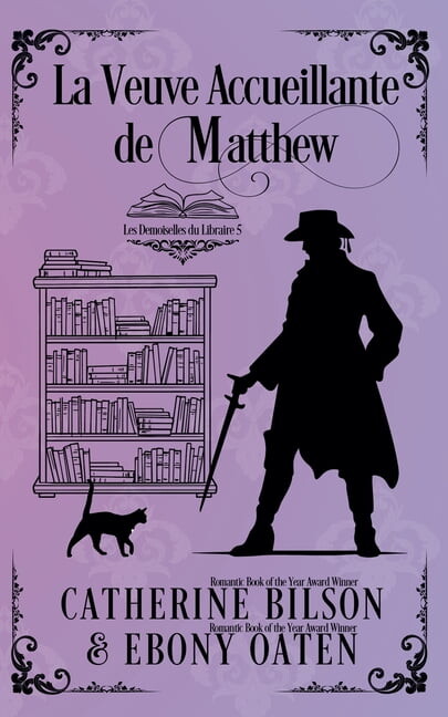Les Demoiselles Du Libraire La Veuve Accueillante de Matthew: Les Demoiselles du Libraire - Préquelle, Book 0, (Paperback)
