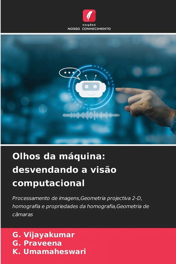 Olhos da mÃ¡quina: desvendando a visÃ£o computacional, (Paperback)