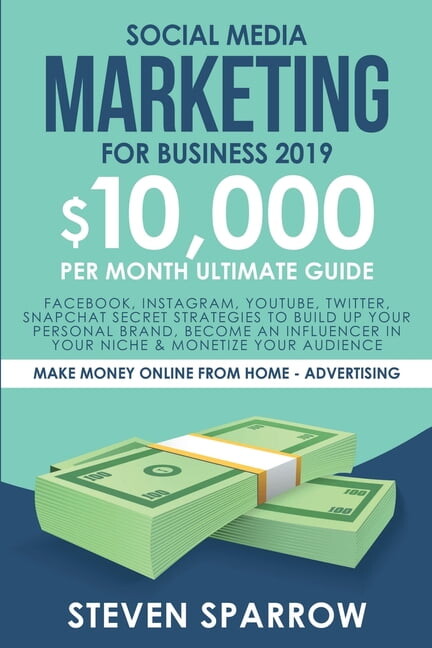 Social Media Marketing for Business 2019