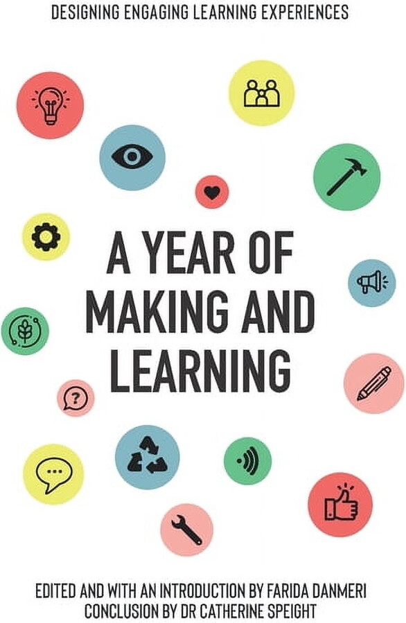 A Year of Making and Learning (Paperback)