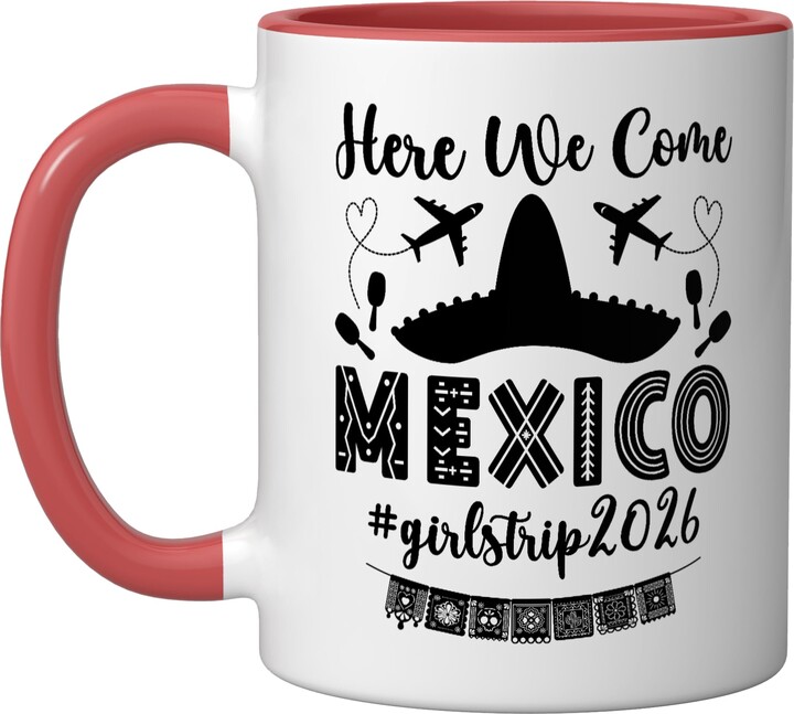 Funny Matching Girls Trip Mexico 2026 Girls Vacay Here We Come Mexico 2026 Girls Trip Mexico Vacation Ceramic Mug, Red/White