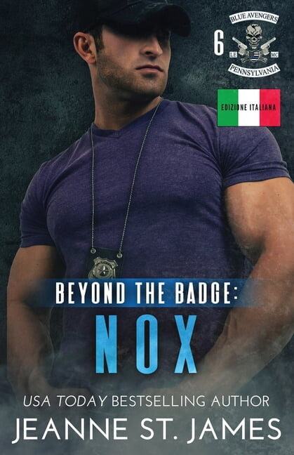 Blue Avengers MC (Edizione Italiana) Beyond the Badge - Nox: Edizione italiana, Book 6, (Paperback)
