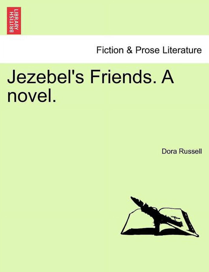 Jezebel's Friends. a Novel.