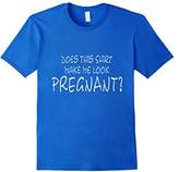 Thumbnail for your product : Funny Maternity Shirt Does This Shirt Make Me Look Pregnant