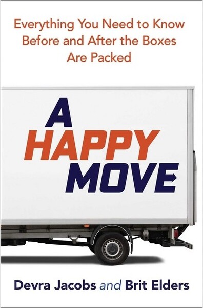 A Happy Move - by Devra Jacobs & Brit Elders (Spiral Bound)