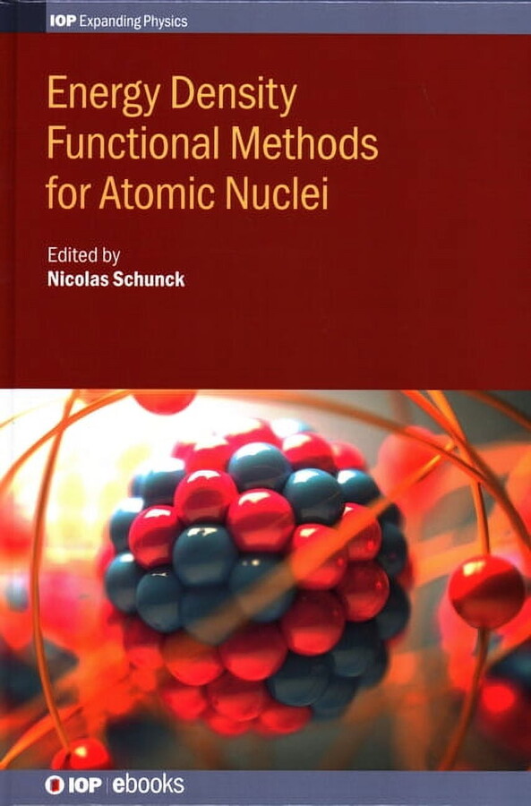 IPH001: Energy Density Functional Methods for Atomic Nuclei (Hardcover)