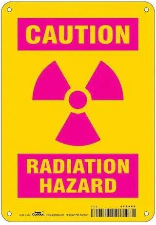 Condor 452A05 Radiation Safety Sign, 10 in H, 7 in W, Aluminum, Horizontal