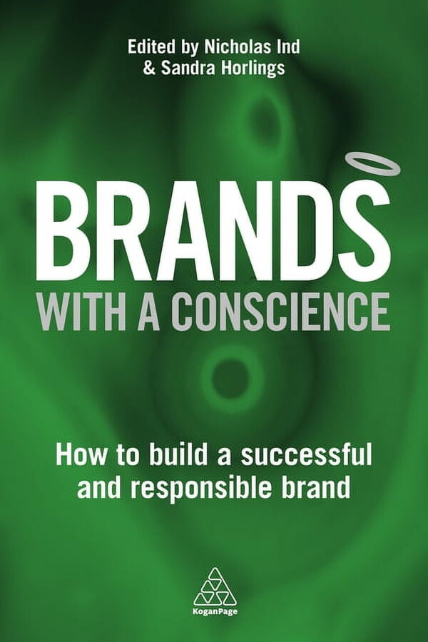 Brands with a Conscience: How to Build a Successful and Responsible Brand (Hardcover)