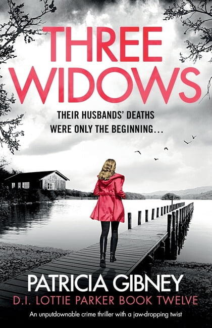 Detective Lottie Parker Three Widows: An unputdownable crime thriller with a jaw-dropping twist, Book 12, (Paperback)