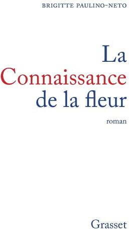 La connaissance de la fleur, (Paperback)