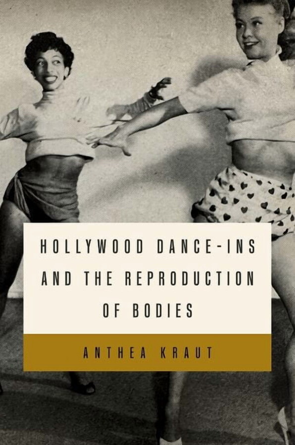 Hollywood Dance-Ins and the Reproduction of Bodies, (Paperback)