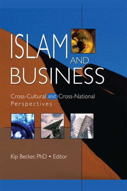 Monograph Published Simultaneously as th Islam and Business: Cross-Cultural and Cross-National Perspectives, Book 9, (Paperback)