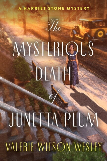 A Harriet Stone Mystery The Mysterious Death of Junetta Plum, (Hardcover)
