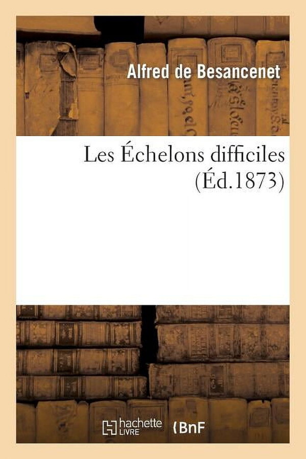 Litterature: Les Échelons Difficiles (Paperback)