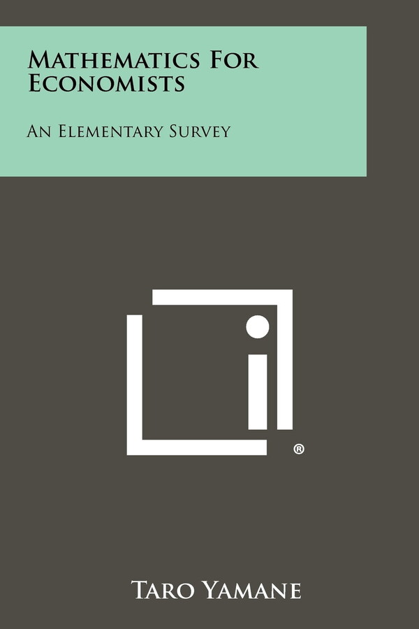 Mathematics For Economists: An Elementary Survey (Paperback)