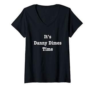 Womens It is time for Danny Dimes! In New York New Jersey V-Neck T-Shirt