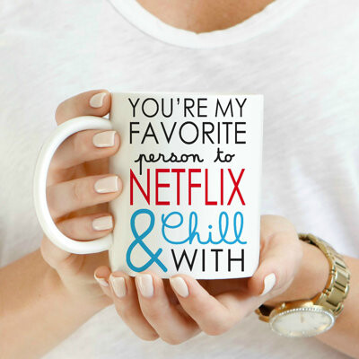 'You're My Favorite Person to Netflix and Chill with' Coffee Mug