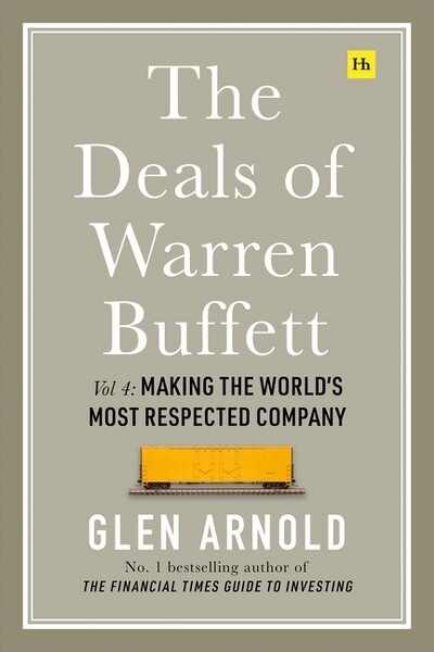 Harriman House The Deals of Warren Buffett Volume 4 - by Glen Arnold (Hardcover)