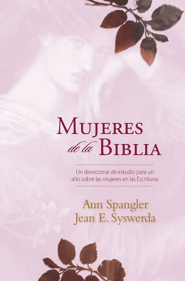 Mujeres de la Biblia: Un Devocional de Estudio Para Un Año Sobre Las Mujeres de la Escritura, (Hardcover)
