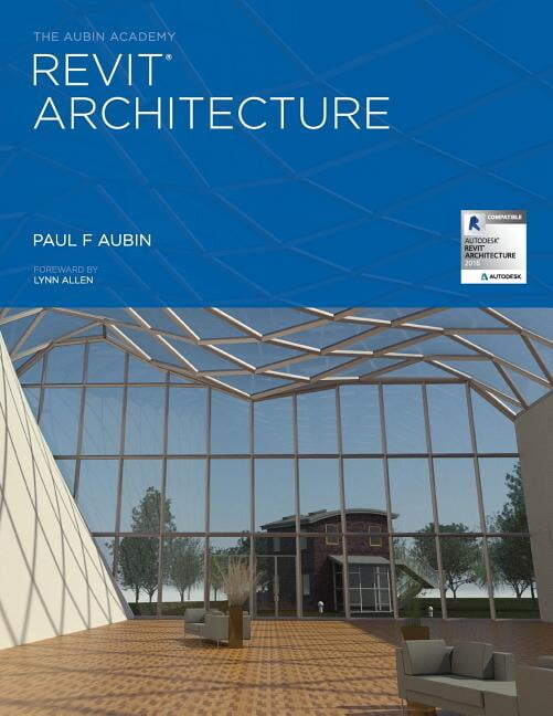 The Aubin Academy Revit Architecture (Paperback)