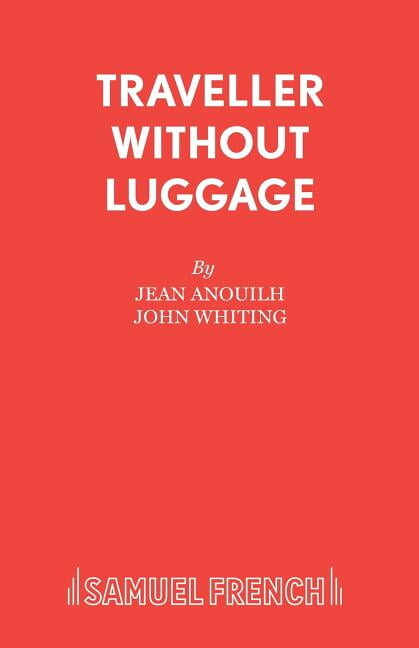 Traveller Without Luggage, (Paperback)