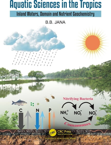 Aquatic Sciences in the Tropics: Inland Waters, Domain and Nutrient Geochemistry, (Hardcover)