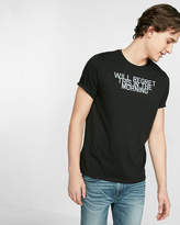 Thumbnail for your product : Express Will Regret This In The Morning Graphic Tee