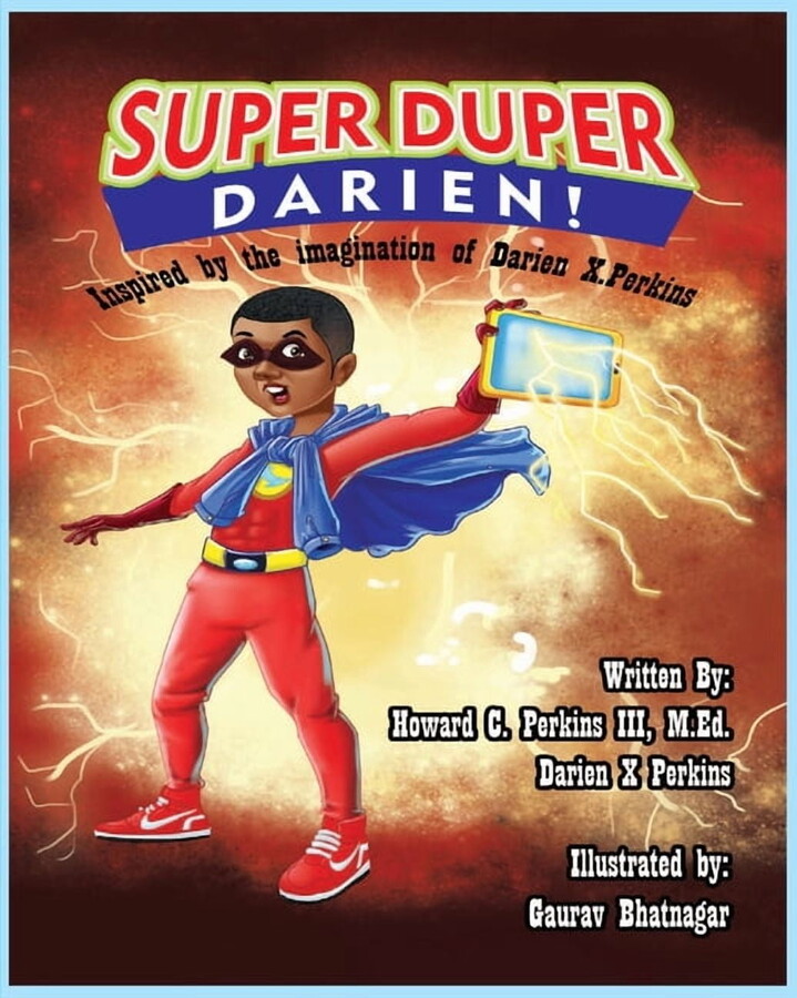 Super Duper Darien: Inspired by the Imagaination of Darien X. Perkins (Paperback)