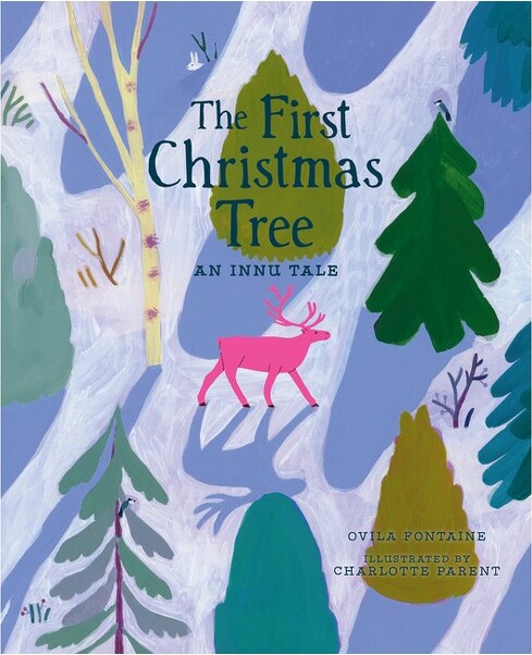 The First Christmas Tree - by Ovila Fontaine (Hardcover)