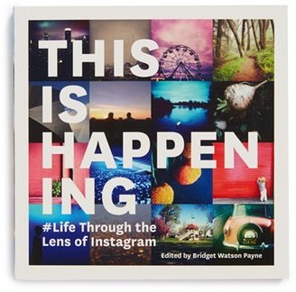 Chronicle Books 'This Is Happening: #Life Through the Lens of Instagram' Book