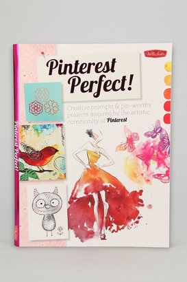 Walter Pinterest Perfect! By Foster Creative Team