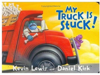 My Truck Is Stuck! (Board Book)