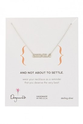 Dogeared Single" And Not About To Settle Pendant Necklace