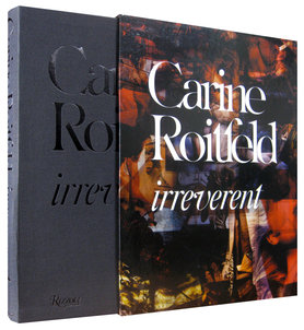 Rizzoli Carine Roitfeld: Irreverent