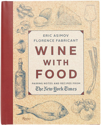 Rizzoli Wine with Food: Pairing Notes and Recipes from The New York Times
