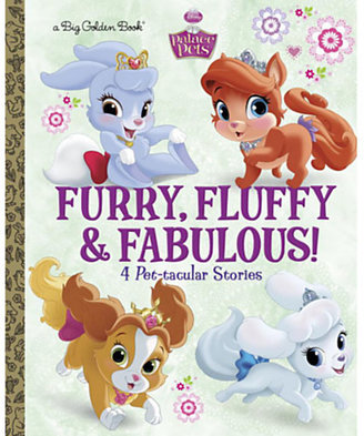 Disney Palace Pets Big Golden Book: Furry, Fluffy, & Fabulous!