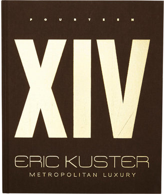 National Book Network Eric Kuster: Fourteen: Metropolitan Luxury