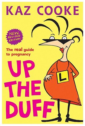 Penguin Books Up The Duff: The Real Guide To Pregnancy