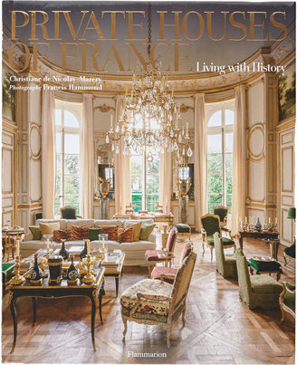 Rizzoli Private Houses of France: Living with History
