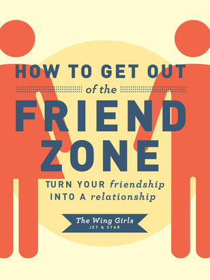 Chronicle Books How to Get Out of the Friend Zone