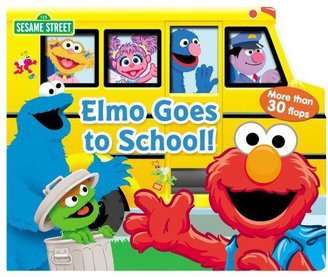 Elmo Goes to School: Lift-the-Flap