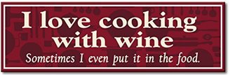 I Love Cooking With Wine - 5x16 Wooden Sign by My Word!