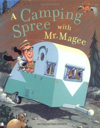 Chronicle Books A Camping Spree with Mr. Magee