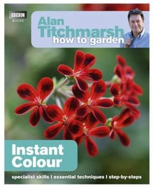 Debenhams How To Garden: Instant Colour