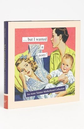 Chronicle Books Anne Taintor 'But I Wanted a Pony' Book