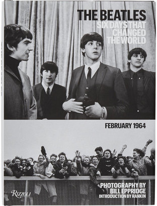 Rizzoli The Beatles: Six Days That Changed The World. Feburary 1964