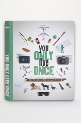 UO 2289 You Only Live Once: A Lifetime Of Experiences For The Explorer In All Of Us By Lonely Planet