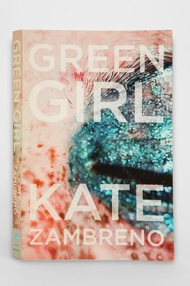 Urban Outfitters Green Girl: A Novel By Kate Zambreno